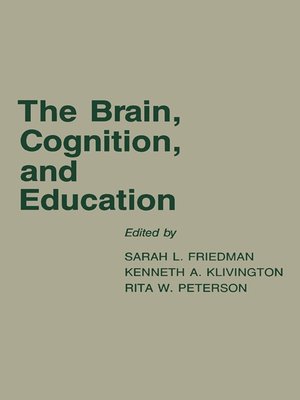 cover image of The Brain, Cognition, and Education